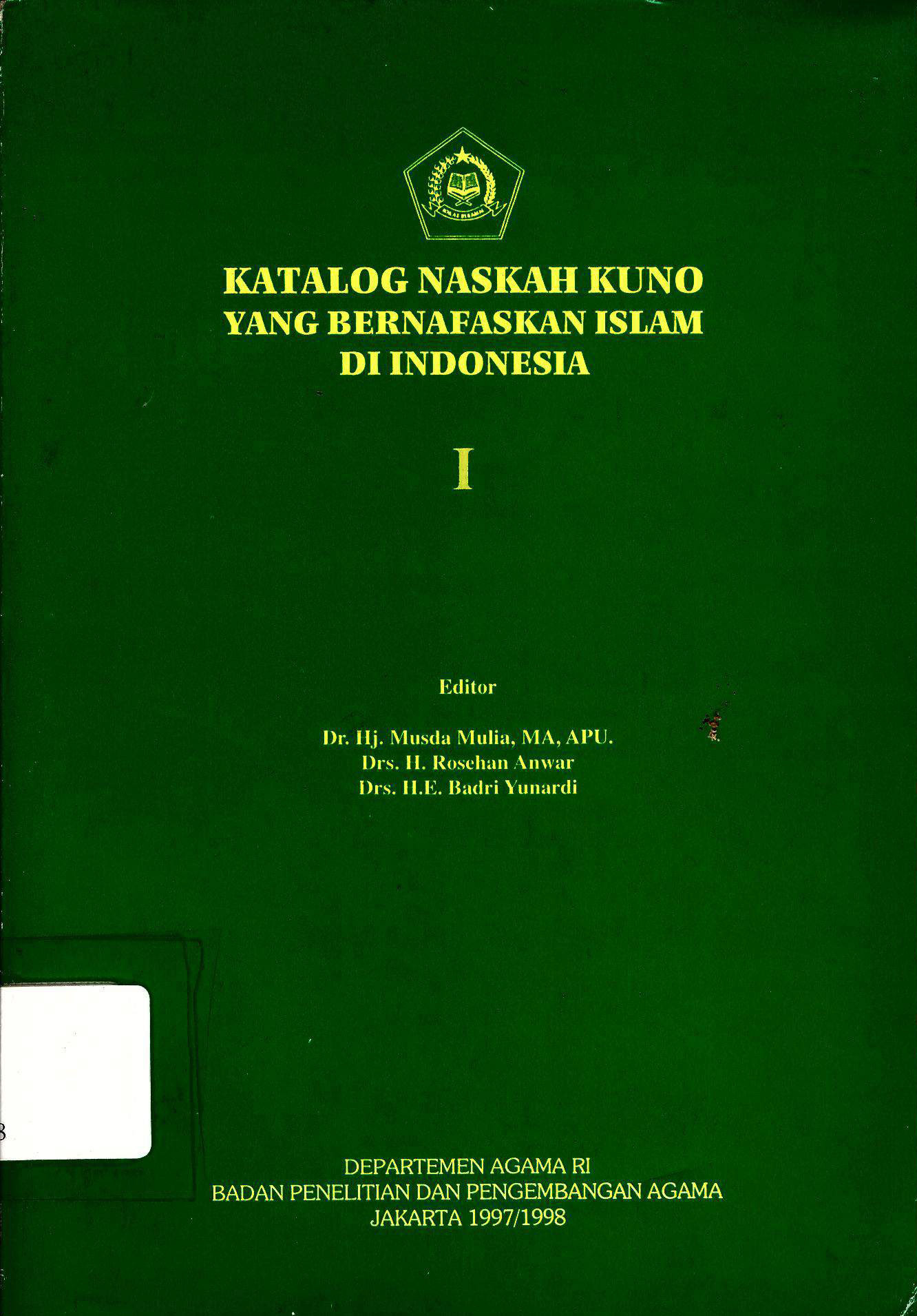 Katalog Naskah Kuno yang Bernafaskan Islam di Indonesia I